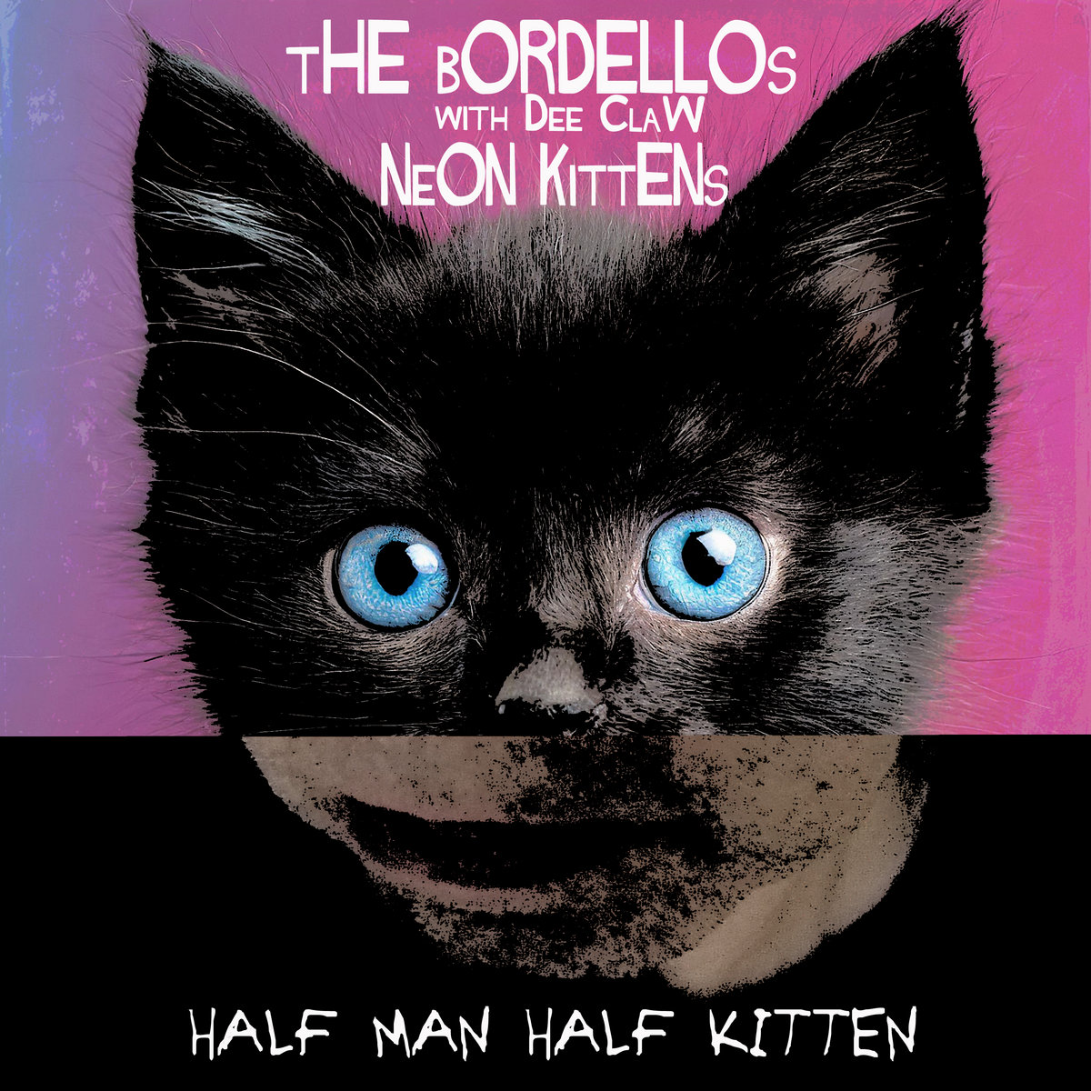 Neon Kittens / The Bordellos